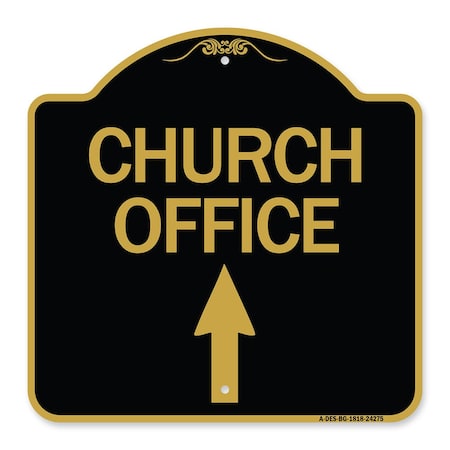 Signmission Designer Series Church Office W/ Up Arrow, Black & Gold Aluminum Sign, 18" x 18", BG-1818-24275 A-DES-BG-1818-24275